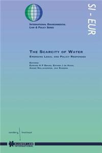 Scarcity Of Water, Emerging Legal And Policy Responses