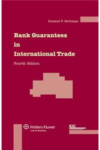 Bank Guarantees in International Trade - 4th Revised Edition