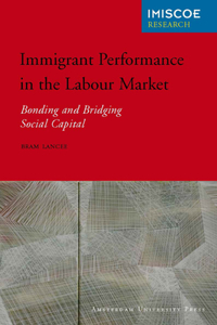Immigrant Performance in the Labour Market