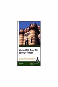 Microsoft Sql Server 2012 Security Cookbook