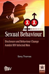 Sexual Behaviour Disclosure And Behaviour Change Amidst Hiv Infected Men