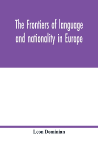 frontiers of language and nationality in Europe