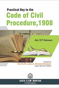 Practical Key to the Code of Civil Procedure, 1908