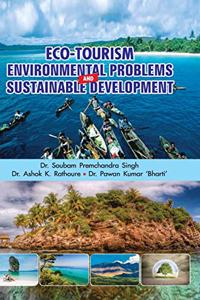 Eco-Tourism, Environmental Problems and Sustainable Development