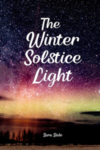 The Winter Solstice Light