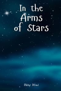 In the Arms of Stars