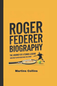 Roger Federer Biography