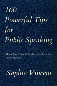 160 Powerful Tips for Public Speaking