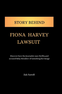 Story Behind Fiona Harvey Lawsuit