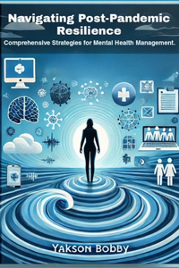 Navigating Post-Pandemic Resilience
