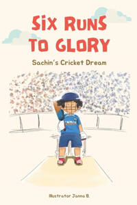 Six Runs to Glory