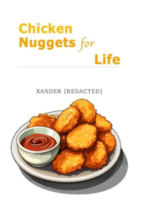 Chicken Nuggets for Life