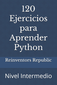 120 Ejercicios para Aprender Python