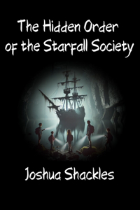 The Hidden Order of the Starfall Society