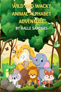 Wild and Wacky Animal Alphabet Adventure