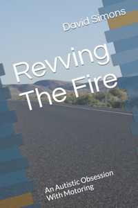 Revving The Fire