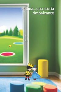 Pallina...una storia rimbalzante