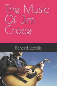Music Of Jim Croce