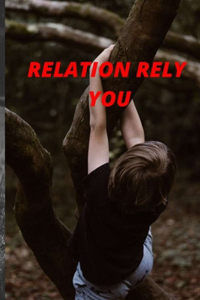 Relation Rely You