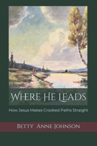 Where He Leads