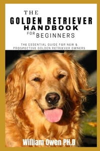 The Golden Retriever Handbook for Beginners