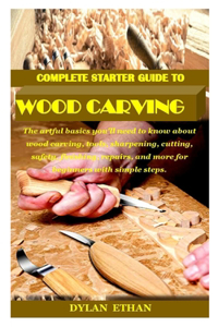Complete Starter Guide to Wood Carving