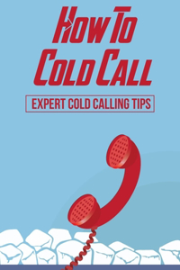 How To Cold Call