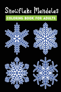 snowflake mandalas Coloring Book For Adults