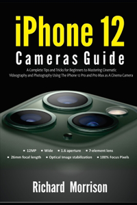 iPhone 12 Cameras Guide