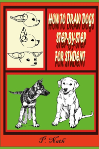 How to Draw Dogs Step-By-Step for Student