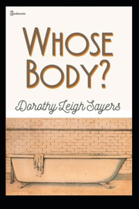 Whose Body? Illustrated