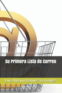 Su Primera Lista de Correo
