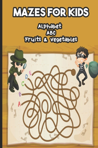 Mazes for Kids Alphabet ABC Fruits & Vegetables