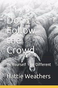 Don't Follow the Crowd