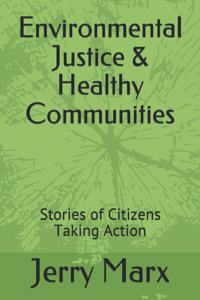 Environmental Justice & Healthy Communities