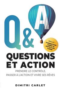 Q&A - Questions et Action