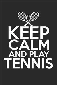 Blijf kalm en speel tennis.