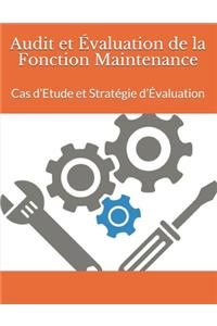 Audit et Évaluation de la Fonction Maintenance