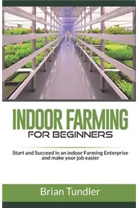 INDOOR FARMING for beginners