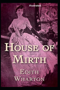 The House of Mirth Illustrated