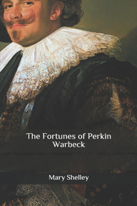 The Fortunes of Perkin Warbeck