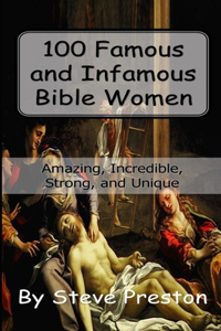 100 Famous and Infamous Bible Women