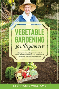 Vegetable Gardening for Beginners