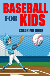 Baseball for Kids Coloring Book