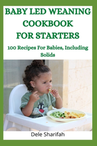 Baby Led Weaning Cookbook for Starters