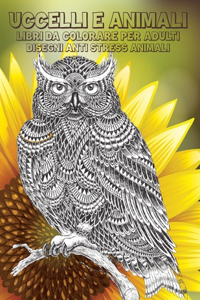 Libri da colorare per adulti - Disegni Anti stress Animali - Uccelli e Animali