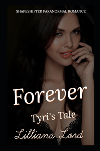 Forever - Tyri's Tale