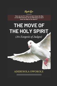 The Move of the Holy Spirit