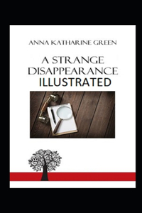 A Strange Disappearance Illustrated