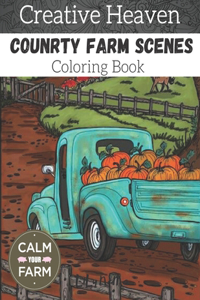 Creative heaven country farm scenes coloring Book